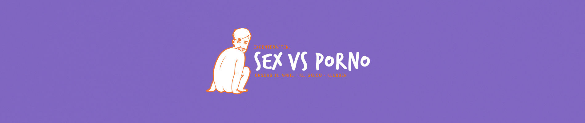 1900px x 400px - Sex vs. Porno [Kroppen min] - Samfundet.no